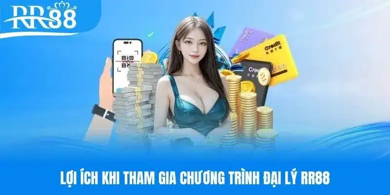 Lợi ích đến từ chương trình đại lý RR88